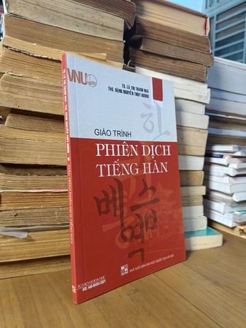  Giáo Trình Phiên Dịch Tiếng Hàn - Ts. Lã Thị Thanh Mai, Ths. Đặng Nguyễn Thùy Dương 