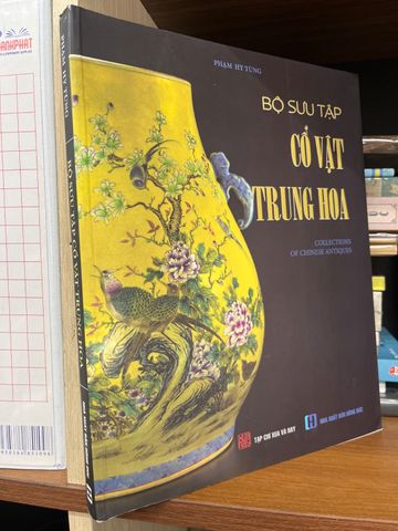  Bộ Sưu Tập Cổ Vật Trung Hoa - Phạm Hy Tùng 