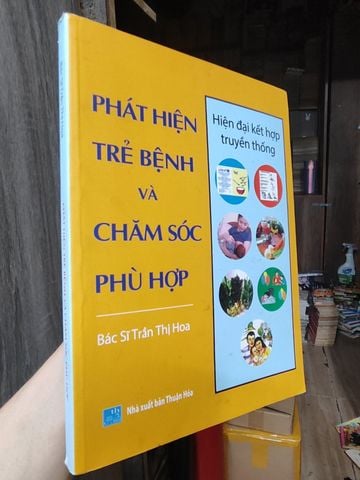  Phát Hiện Trẻ Bệnh Và Chăm Sóc Phù Hợp - Bác Sĩ Trần Thị Hoa 