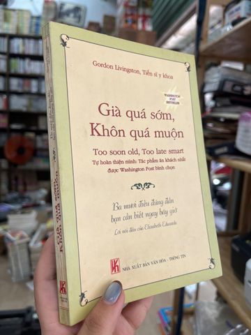 Giá Quá Sớm, Khôn Quá Muộn - Gordon Livingston