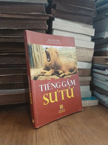 Tiếng Gầm Sư Tử - Đắc Huyền (Thích Phước Tú) Dịch