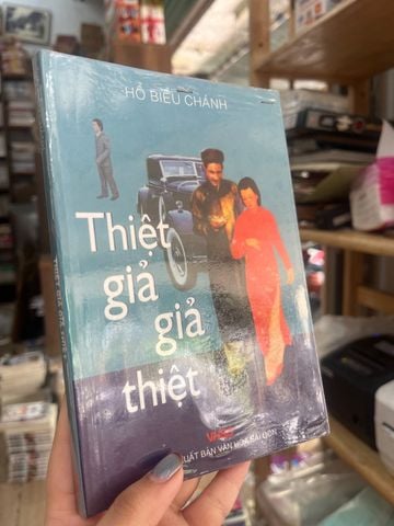Thiệt Giả Giả Thiệt - Hồ Biểu Chánh