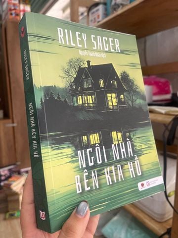 Ngôi Nhà Bên Kia Hồ - Riley Sager