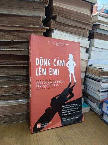  Dũng Cảm Lên Em - Raychelle Cassada Lohmann, Sheela Raja (Nguyễn Hương Linh Dịch) 
