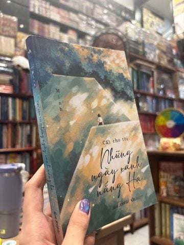  Cất Cho Tôi Những Ngày Xanh Nắng Hạ - Minh 