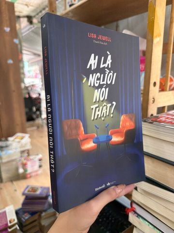 Ai Là Người Nói Thật - Lisa Jewell