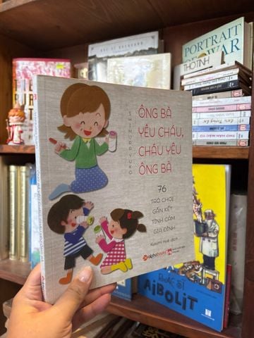 Ông Bà Yêu Cháu, Cháu Yêu Ông Bà: 76 Trò Chơi Gắn Kết Tình Cảm Gia Đình - Shimura Yuko 