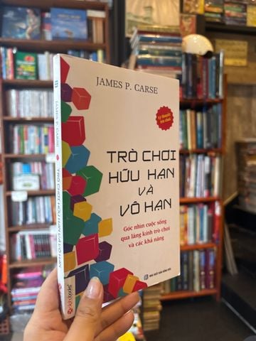  Trò Chơi Hữu Hạn Và Vô Hạn - James P. Carse 