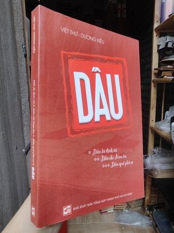 Dấu Ấn Định Cõi - Dấu Chỉ Nam Âm - Dấu Quê Phù Sa: Dấu - Việt Thư, Dương Kiều