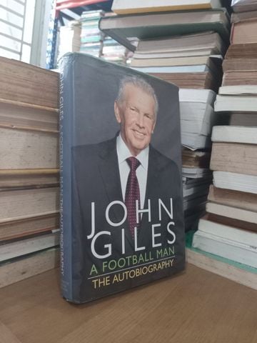 A Football Man: The Autobiography – John Giles