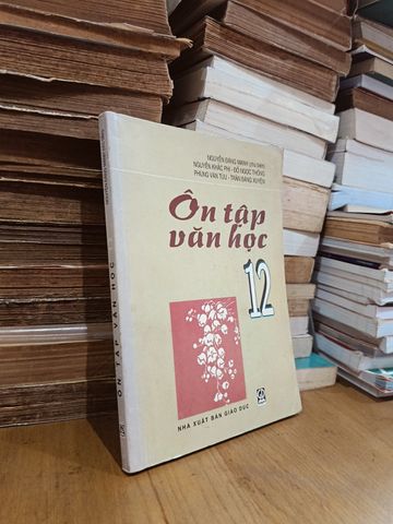 Ôn Tập Văn Học 12 – Nguyễn Đăng Mạnh (Chủ Biên)