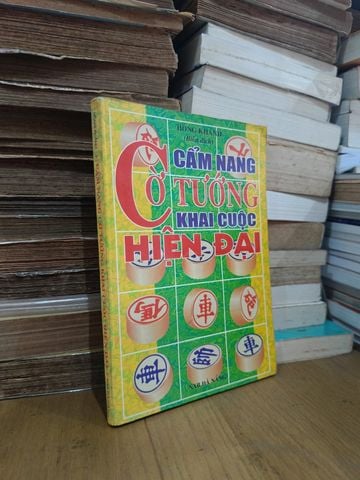Cẩm Nang Cờ Tướng Khai Cuộc Hiện Đại – Hồng Khánh (Biên Dịch)