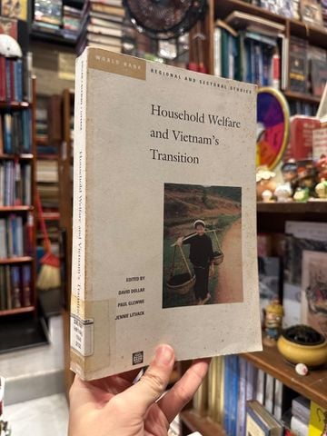 Household Welfare And Vietnam'S Transition – David Dollar, Paul Glewwe, Jennie Litvack