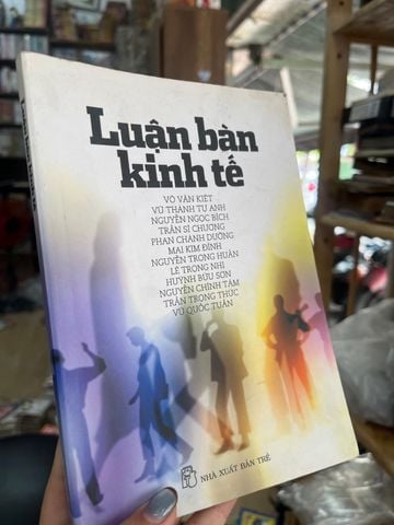 Luận Bàn Kinh Tế - Nhiều Tác Giả