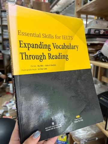 Essential Skills For Ielts: Expanding Vocabulary Through Reading – Hu Min, John A Gordon