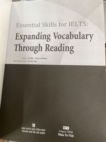 Essential Skills For Ielts: Expanding Vocabulary Through Reading – Hu Min, John A Gordon