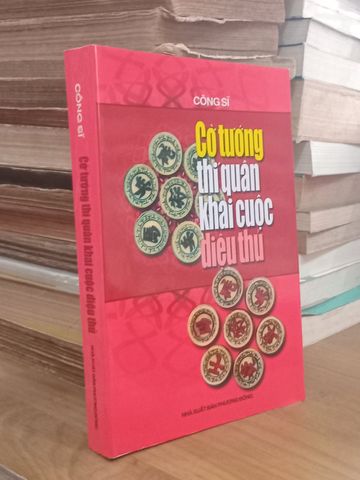 Cờ Tướng Thị Quân Khai Cuộc Diệu Thủ - Công Sĩ