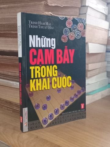 Những Cạm Bẫy Trong Khai Cuộc – Trịnh Hàm Hải, Trịnh Thuật Hải