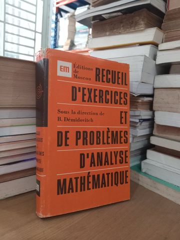 Recueil D'Exercices Et De Problèmes D'Analyse Mathématique – B. Démidovitch
