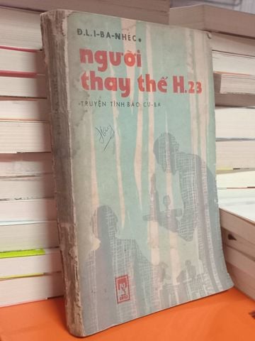 Người Thay Thế H.23 – D. L. I Ba Nhéc