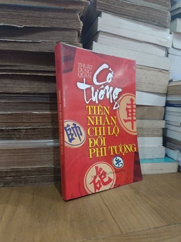 Thuật Dụng Quân Cờ Tướng: Tiên Nhân Chỉ Lộ Đối Phi Tượng - Công Sĩ