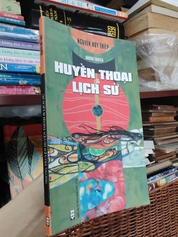 Những Truyện Huyền Thoại Và Lịch Sử – Nguyễn Huy Thiệp