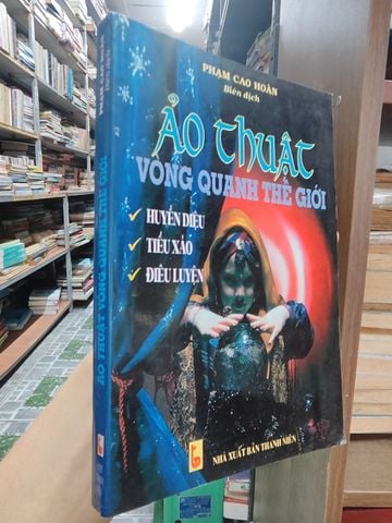 Ảo Thuật Vòng Quanh Thế Giới - Phạm Cao Hoàn