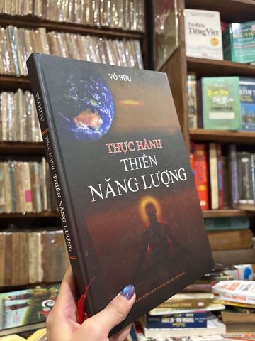 Thực Hành Thiền Năng Lượng – Vô Hữu