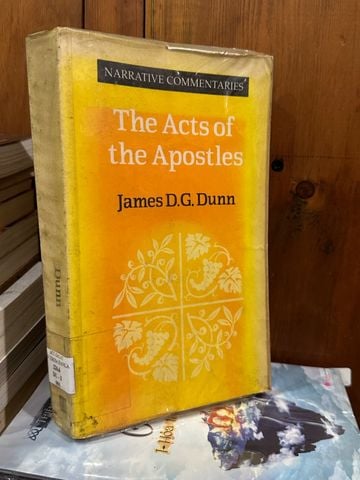 The Acts Of The Apostles – James D.G. Dunn