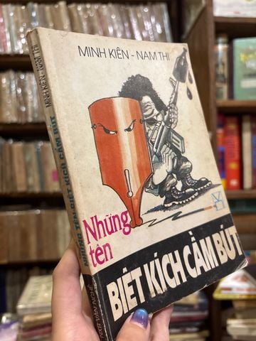 Những Tên Biệt Kích Cầm Bút – Minh Kiên Nam Thi