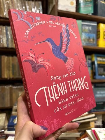 Sống Sao Cho Thênh Thang – Lona Eversden, Dr. Arlene K. Unger