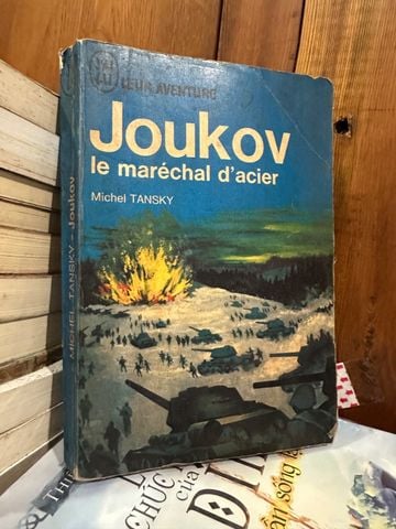  Joukov Le Maréchal D'Acier – Michel Tansky 