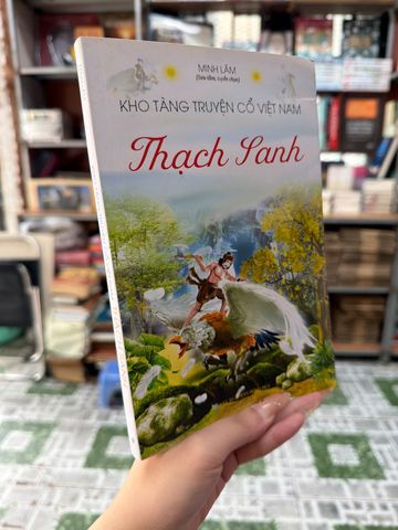  Kho Tàng Truyện Cổ Việt Nam Thạch Sanh – Minh Lâm 
