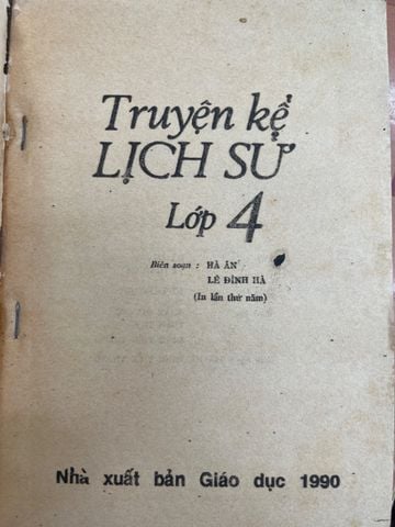  Truyện Kể Lịch Sử  4 – Hà An, Lê Đình Hà 