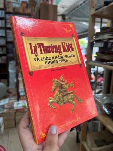  Lý Thường Kiệt Và Cuộc Kháng Chiến Chống Tống – Phạm Trường Khang 