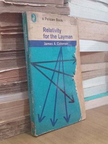  Relativity For The Layman – James A. Coleman 