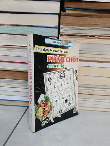 Thực Dụng Bí Quyết Tàn Cuộc: Pháo Chốt Chuyên Tập – Hà Hồng Quang 