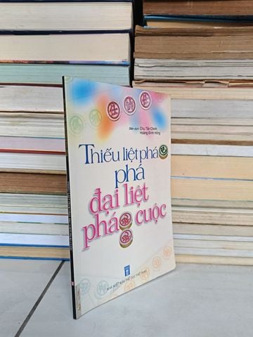  Thiếu Liệt Pháo Phá, Đại Liệt Pháo Cuộc - Chu Tấn Chinh, Hoàng Đình Hồng (Dịch) 