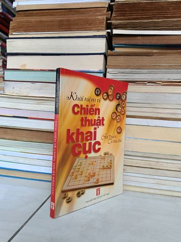  Khái Niệm Về Chiến Thuật Khai Cục – Chữ Thạch, Tô Hải Đế 