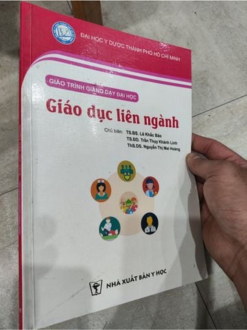  Giáo Trình Giảng Dạy Đại Học Giáo Dục Liên Ngành – Ts.Bs. Lê Khắc Bảo, Ts.Dd. Trần Thụy Khánh Linh, Ths.Ds. Nguyễn Thị Mai Hoàng 