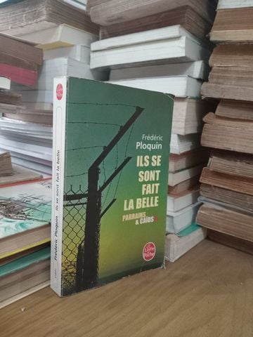  Ils Se Sont Fait La Belle – Frédéric Ploquin 