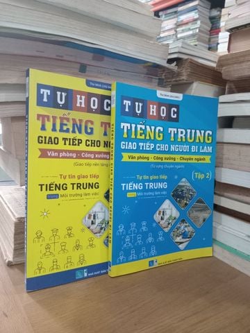  Tự Học Tiếng Trung Giao Tiếp Cho Người Đi Làm – Thư Minh 