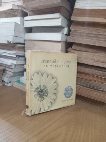  Tranquil Thoughts On Motherhood – Kattrin Davida 