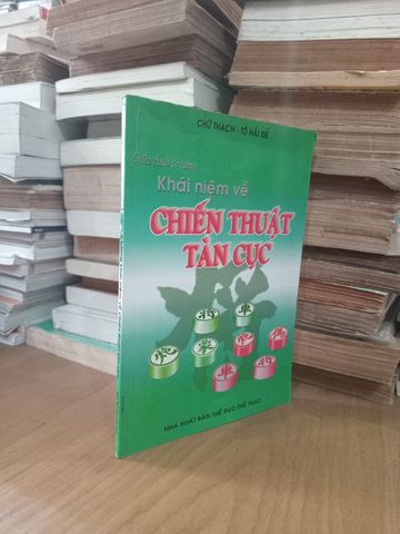  Chiến Thuật Cờ Tướng: Khái Niệm Về Chiến Thuật Tàn Cục – Chữ Thạch, Tô Hải Đề 