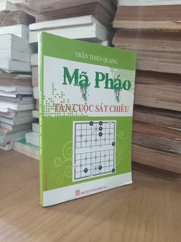  Mã Pháo Tàn Cuộc Sát Chiêu – Trần Thiện Quang 