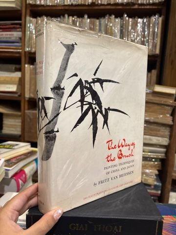  The Way Of The Brush: Painting Techniques Of China And Japan – Fritz Van Briessen 