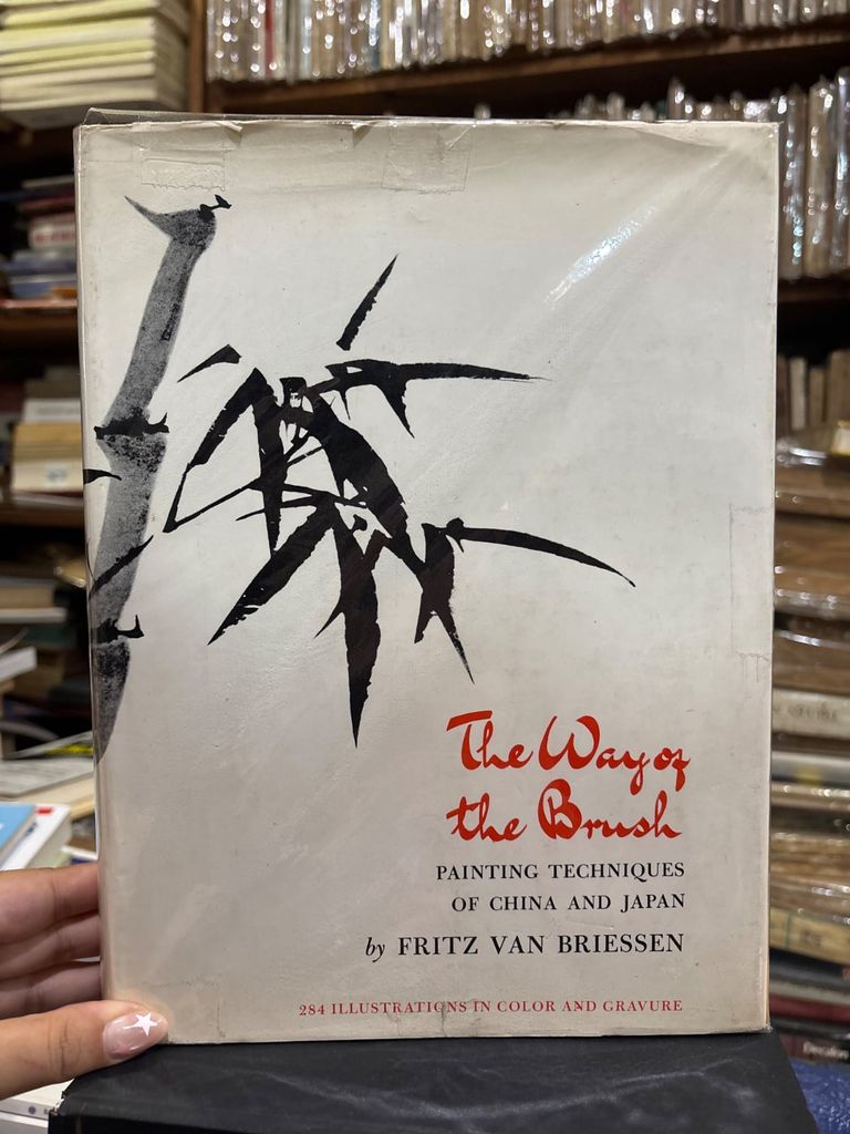  The Way Of The Brush: Painting Techniques Of China And Japan – Fritz Van Briessen 