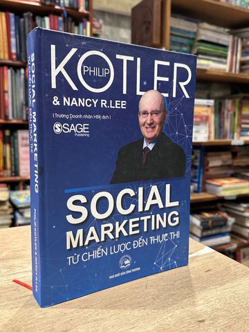  Social Marketing: Từ Chiến Lược Đến Thực Thi – Philip Kotler, Nancy R. Lee 