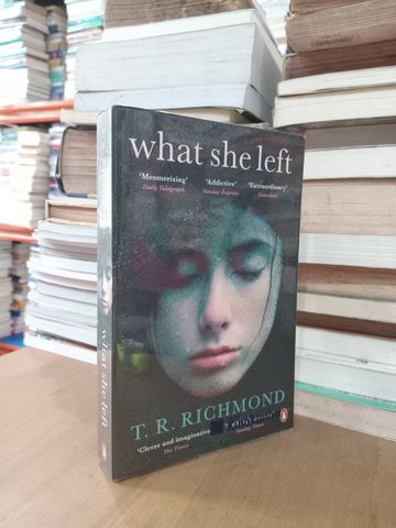  What She Left – T. R. Richmond 