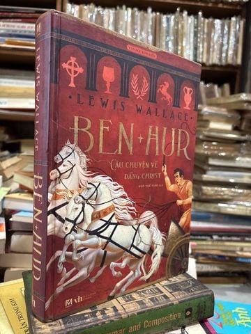  Ben Hur Câu Chuyện Về Đấng Christ – Lewis Wallace 